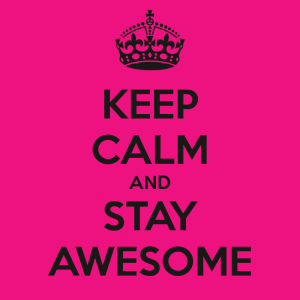 keep-calm-and-stay-awesome-395